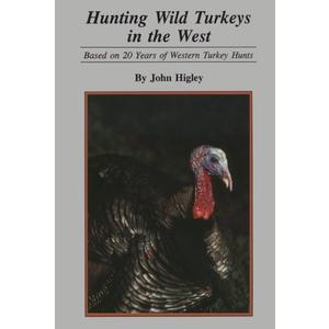 Hunting Wild Turkey in the West, Book 