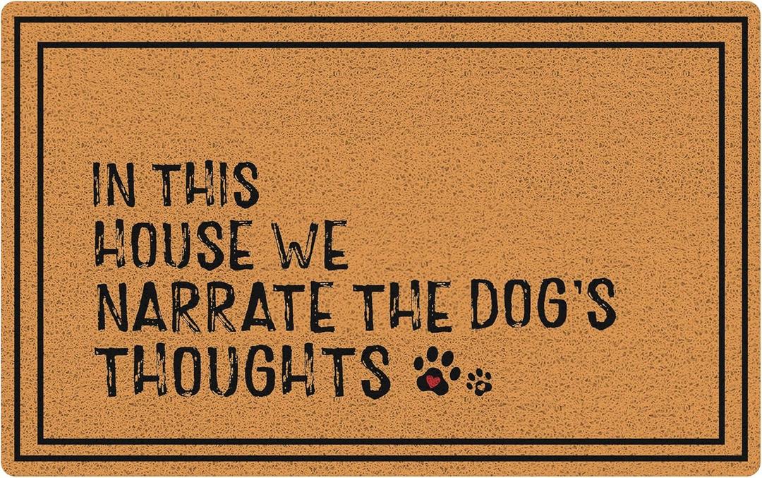 Funny Dog Door Mat, in This House We Narrate The Dog's Thoughts Welcome Mats Doormat for Front Door Porch Indoor Outside Entrance Entryway, 17x30 Inch