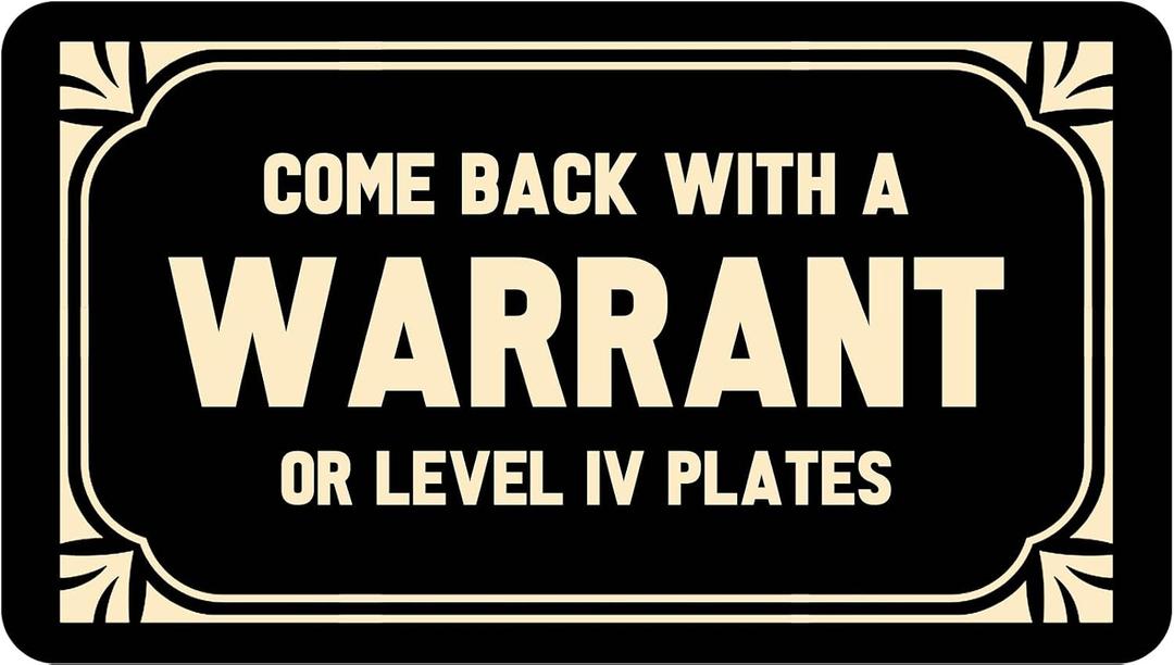 Come Back with a Warrant or Level Iv Plates Doormat 30x17 Inch Funny Welcome Mat for Indoor/Outdoor Entrance Personalized Mats Anti-Slip Easy to Clean Home Decor Novelty Gift Mat