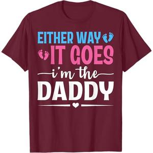Either Way It Goes I'm The Daddy Gender Reveal Baby Shower T-Shirt (Black), M