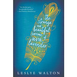 The Strange and Beautiful Sorrows of Ava Lavender