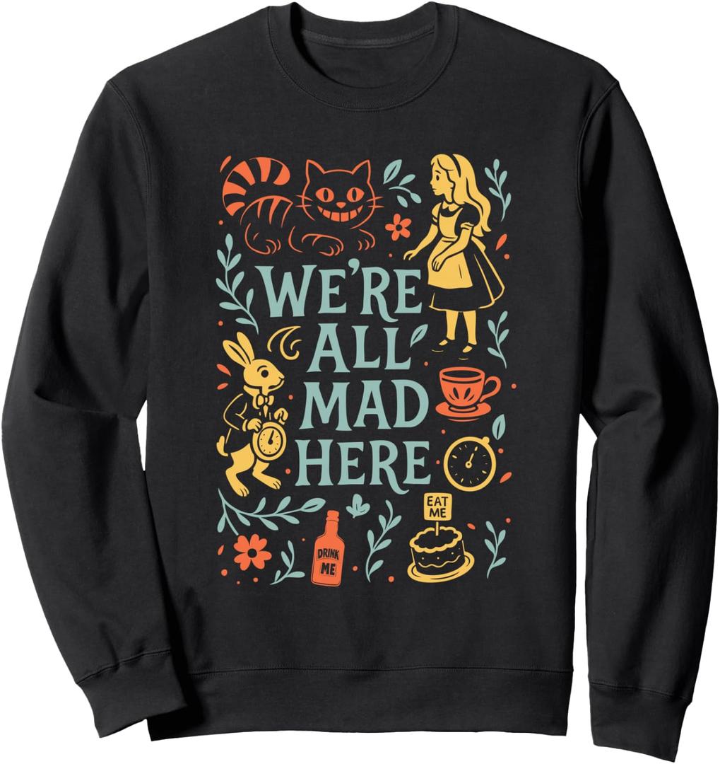 Alice in Wonderland We're All Mad Here Sweatshirt, Black Small