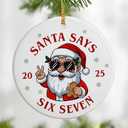 6 7 Ornaments | Santa Says 67 Ornaments | 6 7 Santa Xmas | Funny Christmas Ornament | 67 Teen Slang Ornament | Funny Gifts for Christmas Pack of 3