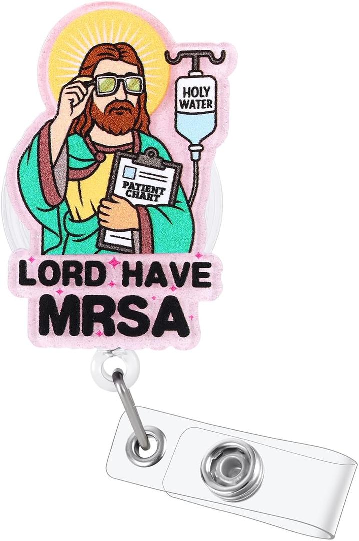 3 x Lord Have MRSA Funny Nurse Badge Reel, Cute Retractable ID Card Badge Holder, Name Tag Medical Badge Buddy for RN LPN CNA MA BSN Pediatric Nursing Student Teacher Doctor Healthcare Workers, Nurse Gift