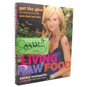 Living Raw Food: Get the Glow with More Recipes from Pure Food and Wine, Hardcover 