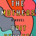 The Mothers: A Novel