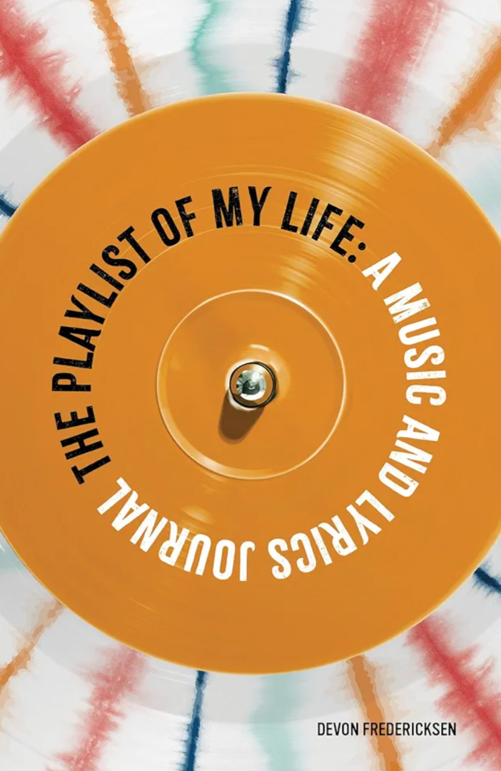 The Playlist of My Life: A Music and Lyrics Journal