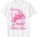 Carry Yourself With The Confidence Of A Mediocre White Man T-Shirt, XS ladies