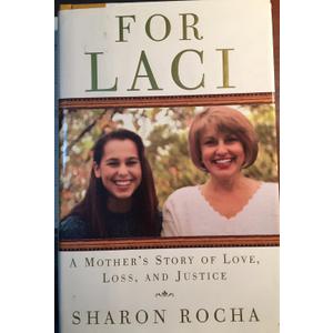 For Laci: A Mother's Story of Love, Loss, and Justice