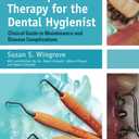 Peri-Implant Therapy for the Dental Hygienist: Clinical Guide to Maintenance and Disease Complications