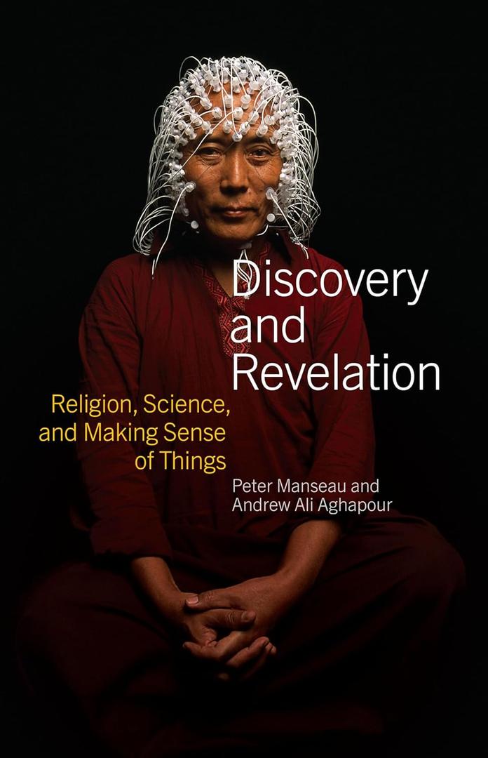 Discovery and Revelation: Religion, Science, and Making Sense of Things Hardcover – February 22, 2022