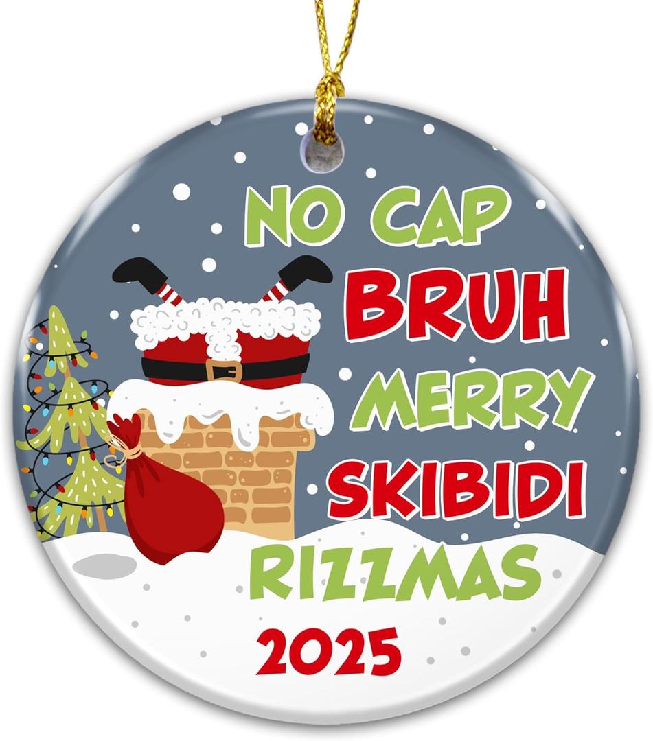 Funny Christmas Ornament 2025  No Cap Bruh Merry Skibidi Rizzmas  Gen Z Slang Holiday Decoration, Trendy Meme Ornament, Gag Gift, Secret Santa, Stocking Stuffer
