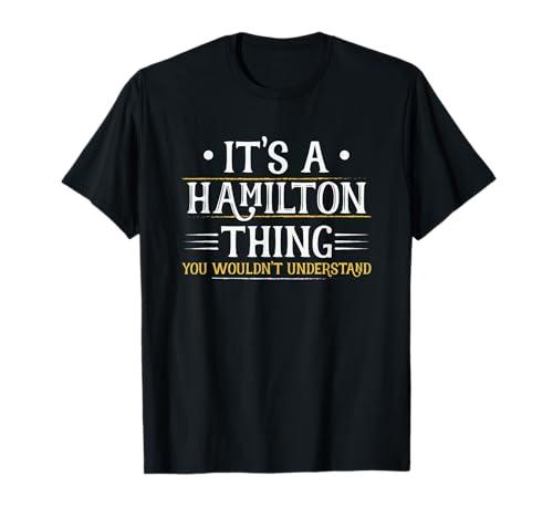 It's a Hamilton Thing You Wouldn't Understand (Men Women) T-Shirt, Size S Youth