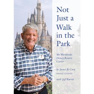 Not Just a Walk in the Park: My Worldwide Disney Resorts Career