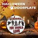 Halloween Horror Welcome Sign for Front Door, Welcome You Should Leave Sign, Horror Movie Characters Door Hanger, Halloween Door Sign Scary Halloween Decorations Wreath for Farmhouse Porch Wall Decor (B)