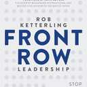 Front-Row Leadership: Stop Criticizing and Start Leading, Book 
