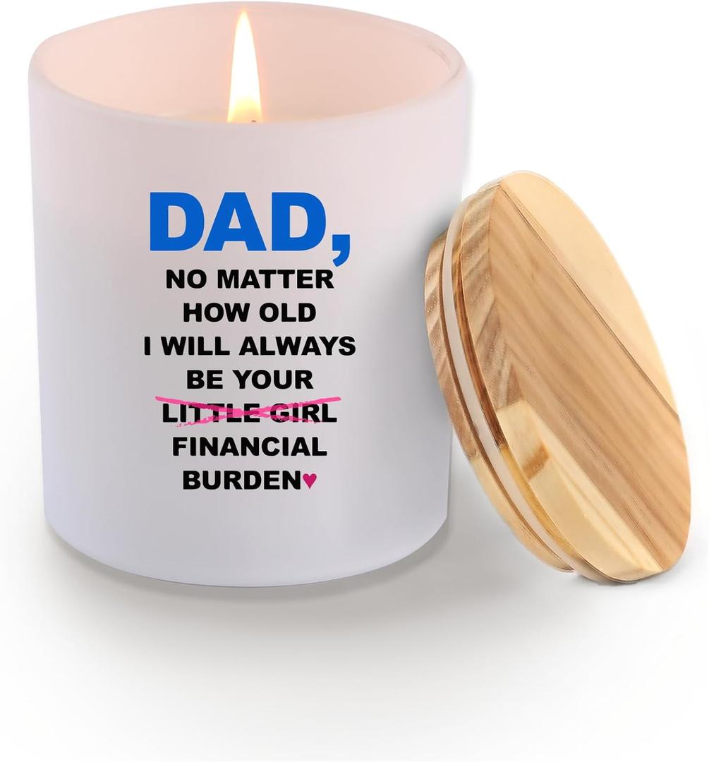 2 x Dad No Matter How Old I Will Always Be Your Financial Burden Father's Day Dad Gifts Scented Candles Home Office Jar Candles Lavender Scent Soy Wax Candles 9.5 oz