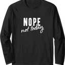 Nope not today Long Sleeve T-Shirt (Black, XXL)