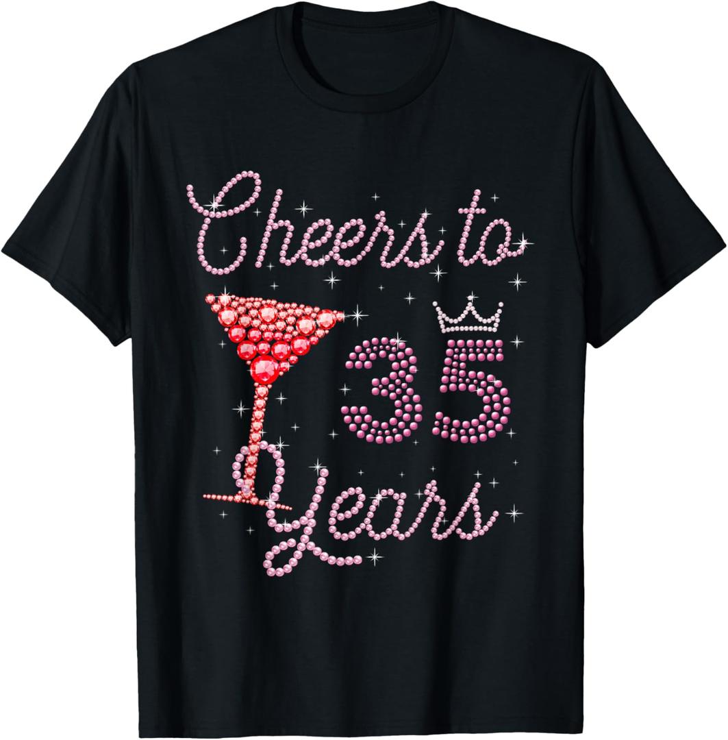 Cheers To 35 Years 35th Birthday 35 Years Old Bday T-Shirt