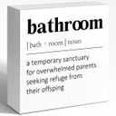 Parent Humor Wooden Box Sign Bathroom Definition, 5x5x1 INCH Sign, Rustic Finish Family Home Decor, Lighthearted Joke For Parent Retreat, Bathroom Sanctuary Decor