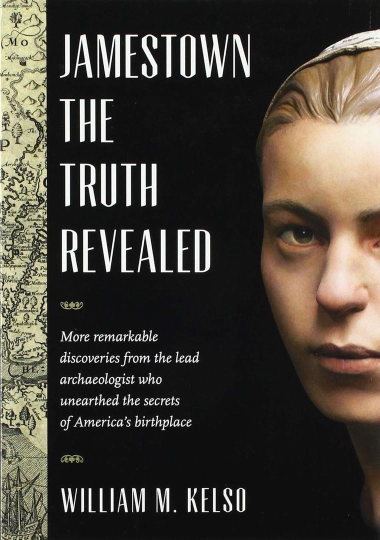 Jamestown, the Truth Revealed