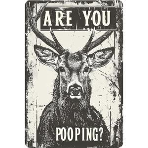 Metal Signs Deer Are You Pooping Vintage Signs Retro Aluminum Tin Sign for Washroom Kitchen Office Home Bar Cafe Decor 8x12 Inch