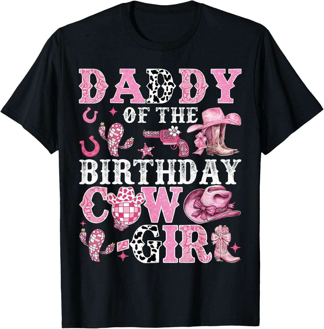 Daddy Of The Birthday Cow-Girl Rodeo Cow Girl Birthday T-Shirt (Black, S)