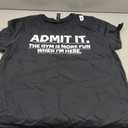 Funny Gym Shirt Admit it The Gym is More Fun When I'm here. T-Shirt (Black, XL)