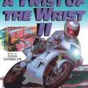 A Twist of the Wrist Vol. 2: The Basics of High-Performance Motorcycle Riding