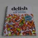 Party in an Air Fryer: 75+ Air Fryer Recipes from the Editors at Delish