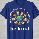 in A World Be Kind Kids Earth World Kindness Day Teachers T-Shirt (Blue, S)