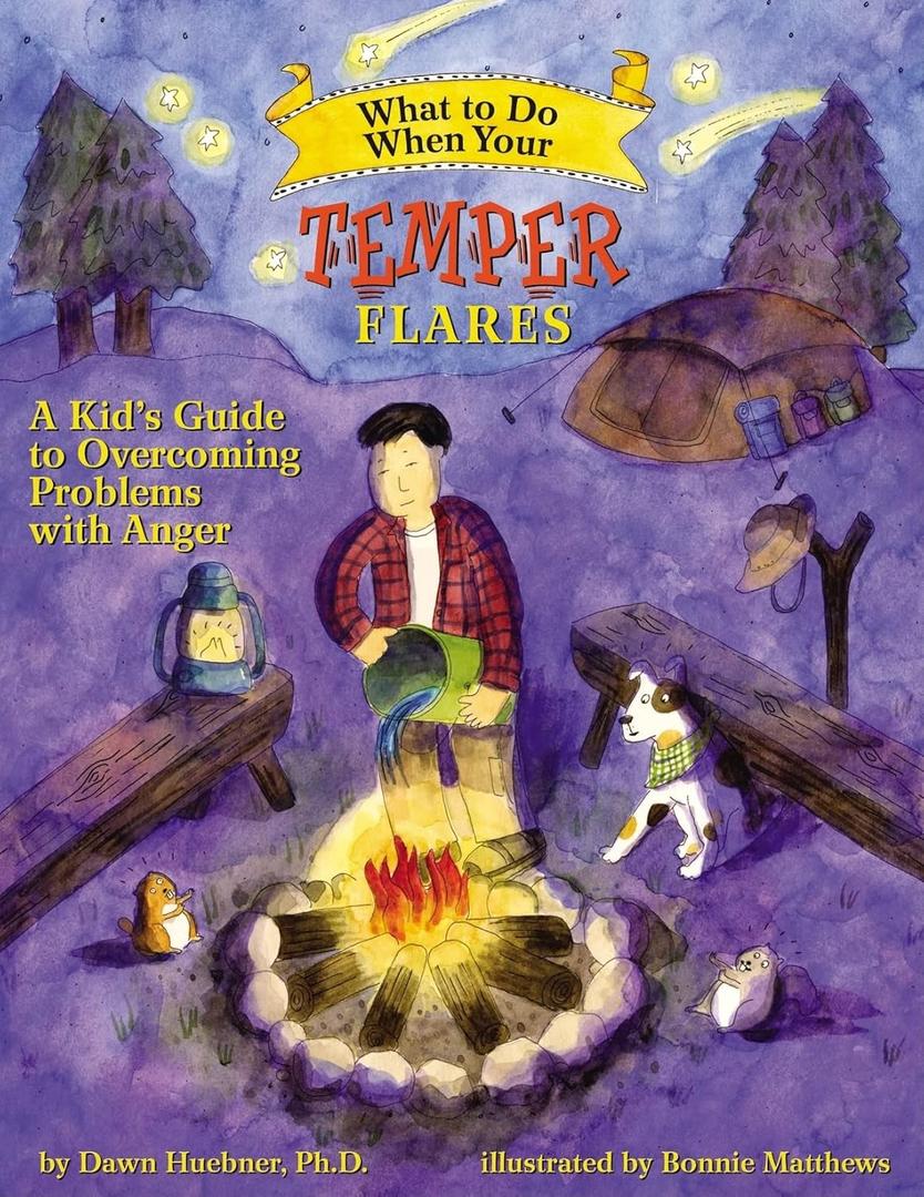 What to Do When Your Temper Flares: A Kid's Guide to Overcoming Problems With Anger (WhattoDo Guides for Kids Series)