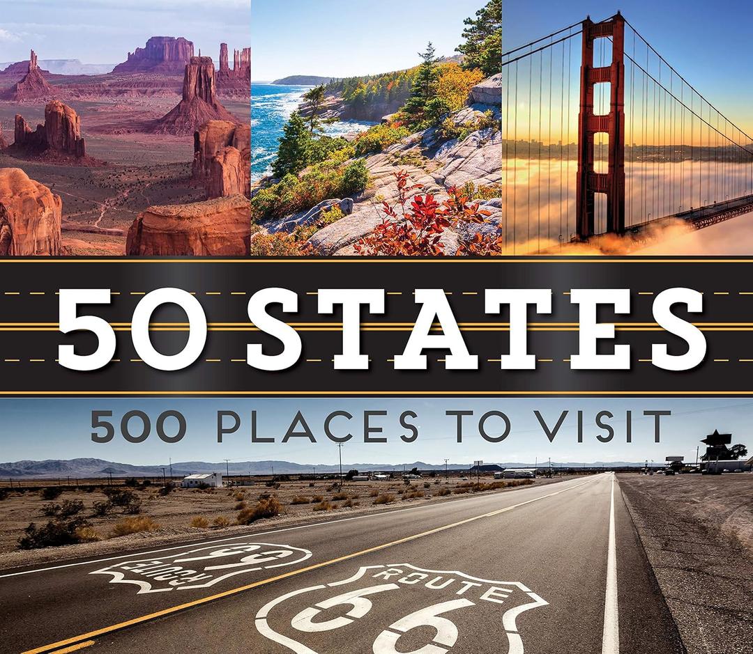 50 States 500 Places to Visit