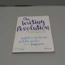The Writing Revolution: A Guide to Advancing Thinking Through Writing in All Subjects and Grades