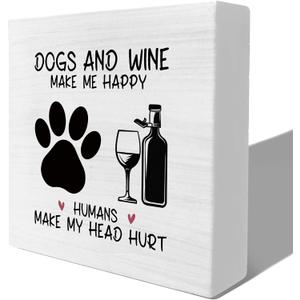 Dog and Wine Sign, Wine Bar Decor, Wine Signs, Wine Signs for Home Decor, Wine Bar Sign, Dog Gifts for Women, Funny Dog Sign, Gift for Dog Lover, 5x5 Inches
