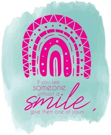 Children If You See Someone Without a Smile Uplifting Quote Wall Decal Decoration Give Them One of Yours Boho Rainbow Life Happy Quote Lasts Years and Easily Removable - Size: 32 in (W) x 40 in(H)