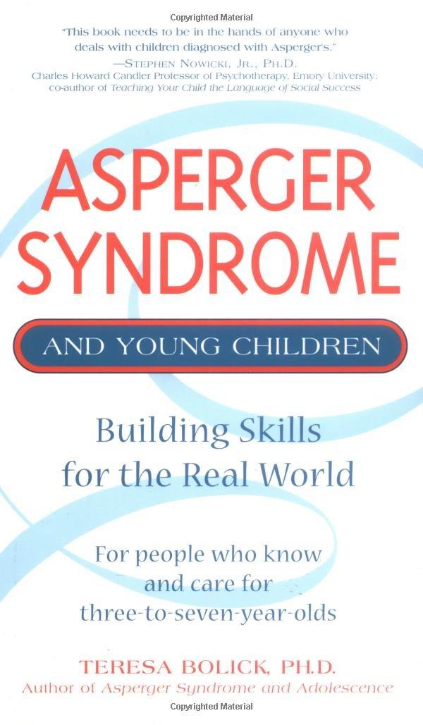 Asperger Syndrome and Young Children: Building Skills for the Real World