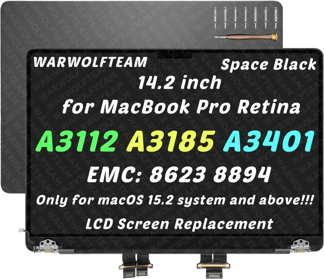 MacBook Pro A3112 A3185 A3401 LCD Screen Assembly, BLK
EMC 8526, EMC 8623, EMC 8894, 14.2in, 3024 x 1964, LCD Screen Display Assembly Replacement, Includes Cover Cable Hinges