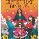 The Gifts That Bind Us