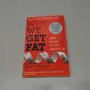 Why We Get Fat: And What to Do About It