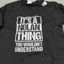 It's A Nolan Thing You Wouldn't Understand T-Shirt (Black, Medium)