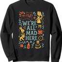 Alice in Wonderland We're All Mad Here Sweatshirt, Black Small