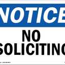 OSHA Notice Sign - No Soliciting | Vinyl Label Decal | Protect Your Business, Construction Site, Warehouse & Shop Area | Made in The USA
