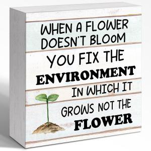 Sustainable Wood Block Sign When A Flower Doesn't Bloom You Fix The Environment 5x5x1 INCH Sign, Growth Mindset Decor, Botanical Classroom Plaque, Therapist Office Gift,