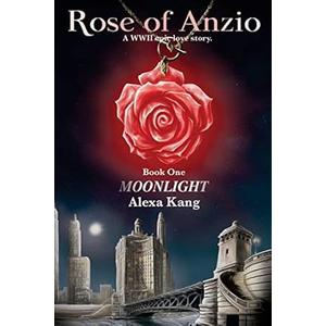 Rose of Anzio - Moonlight Paperback – Jan. 22 2016