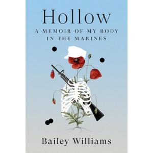 2 x Hollow: A Memoir of My Body in the Marines