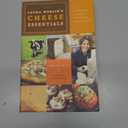 Laura Werlin's Cheese Essentials: An Insider’s Guide to Buying and Serving Cheese (With 50 recipes)