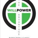 The WillPower Advantage: Building Habits for Lasting Happiness
