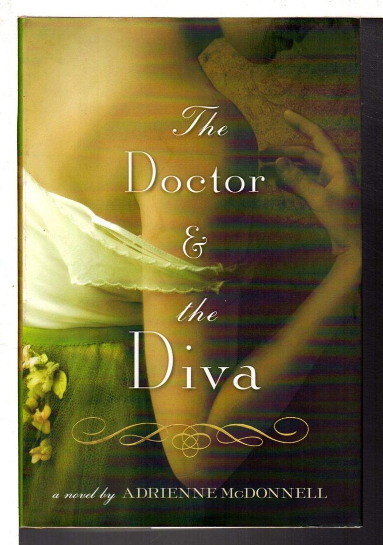The Doctor and the Diva: A Novel