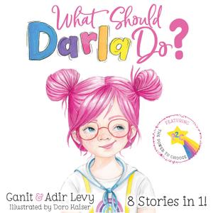 What Should Darla Do? Featuring the Power to Choose (The Power to Choose Series), Hardcover